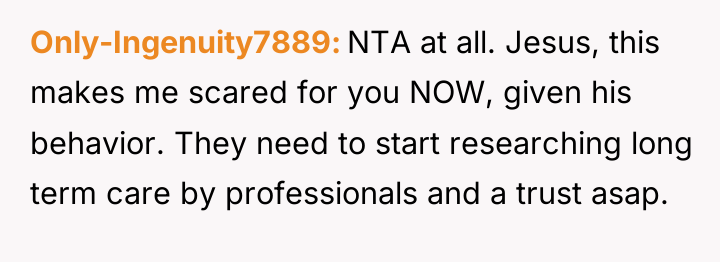 Only-Ingenuity7889 NTA at all. Jesus, this makes me scared for...