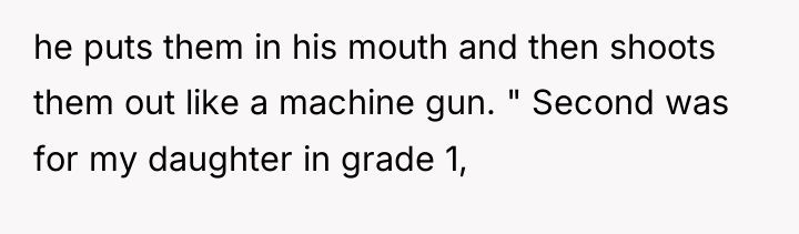 he puts them in his mouth and then shoots them...