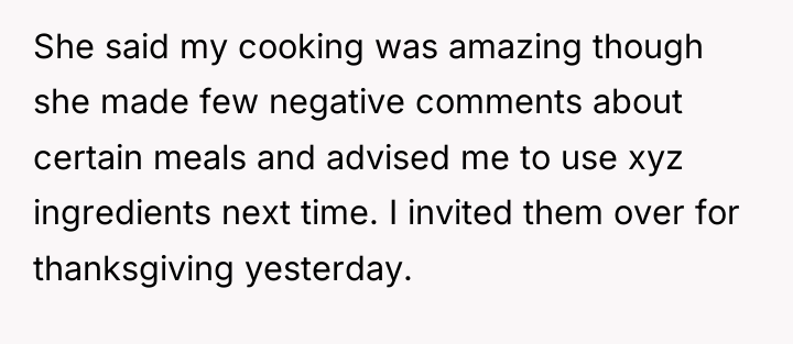 She said my cooking was amazing though she made few...