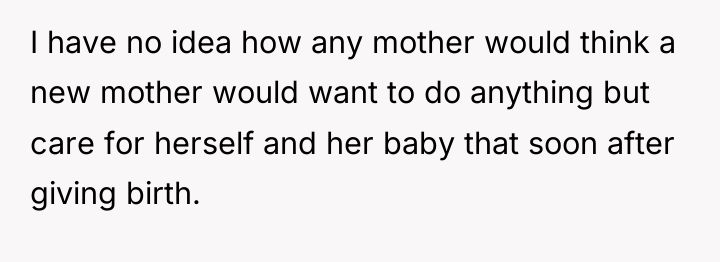 I have no idea how any mother would think a...