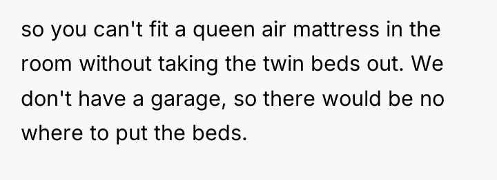 so you can't fit a queen air mattress in the...