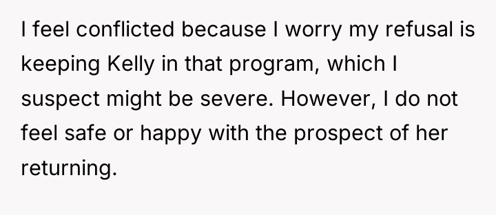I feel conflicted because I worry my refusal is keeping...