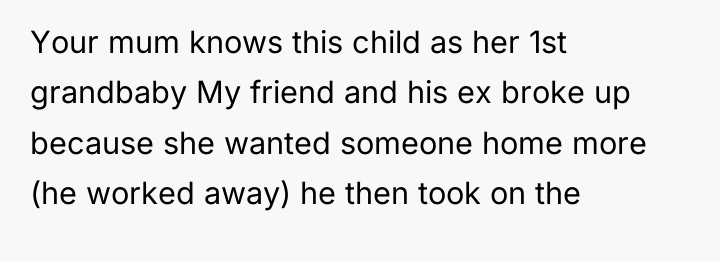 Your mum knows this child as her 1st grandbaby My...