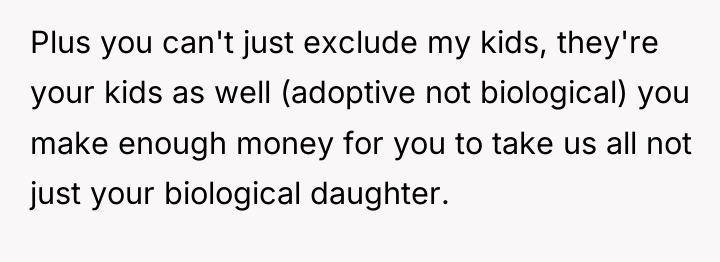 Plus you can't just exclude my kids, they're your kids...