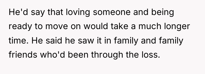 He'd say that loving someone and being ready to move...