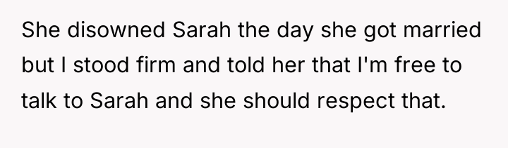 She disowned Sarah the day she got married but I...