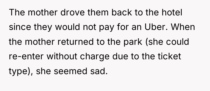 The mother drove them back to the hotel since they...