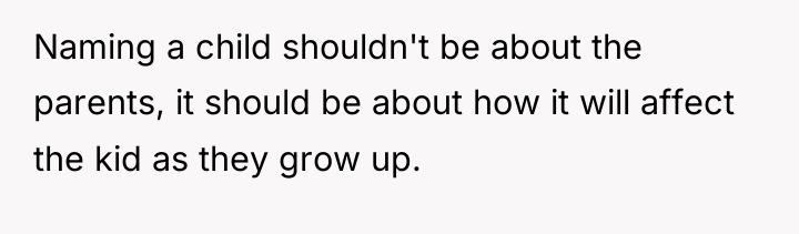 Naming a child shouldn't be about the parents, it should...