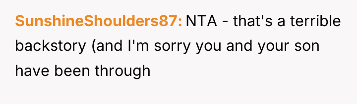 SunshineShoulders87 NTA - that's a terrible backstory (and I'm sorry...