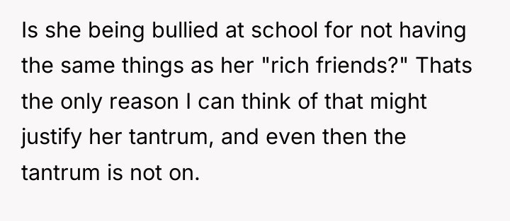 Is she being bullied at school for not having the...
