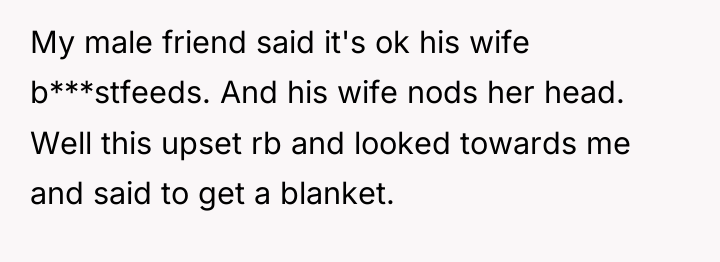 My male friend said it's ok his wife b***stfeeds. And...