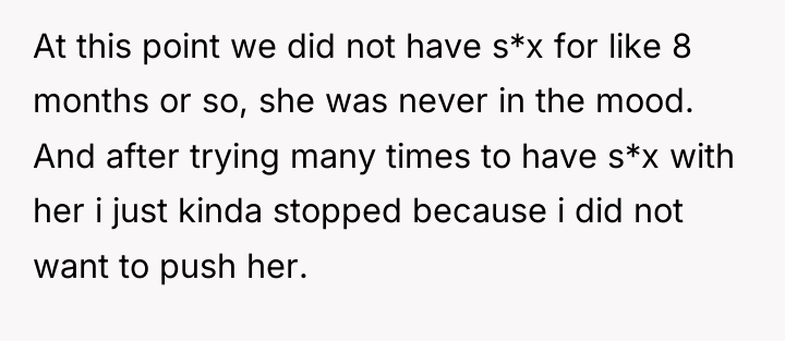 At this point we did not have s*x for like...