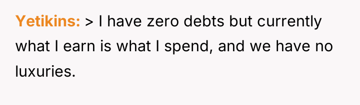 Yetikins > I have zero debts but currently what I...