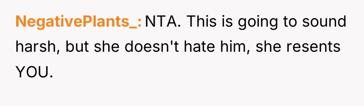 NegativePlants_ NTA. This is going to sound harsh, but she...