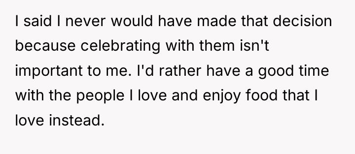I said I never would have made that decision because...