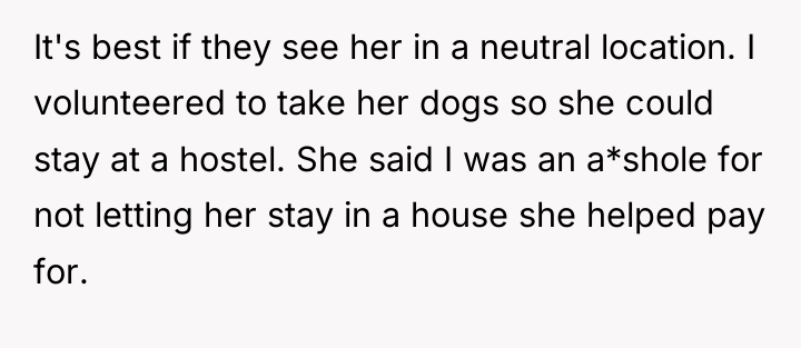 It's best if they see her in a neutral location....