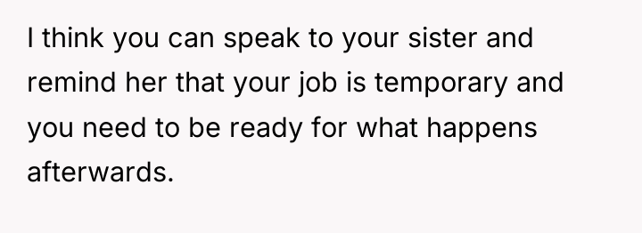 I think you can speak to your sister and remind...