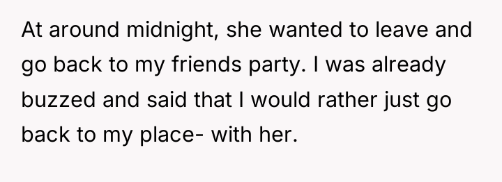 At around midnight, she wanted to leave and go back...