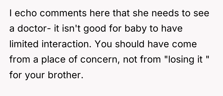 I echo comments here that she needs to see a...