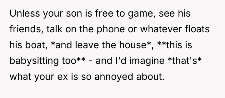 Unless your son is free to game, see his friends,...