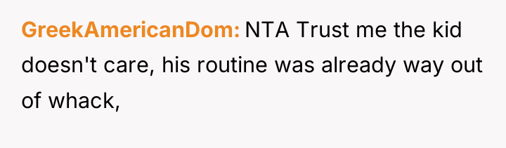 GreekAmericanDom NTA Trust me the kid doesn't care, his routine...