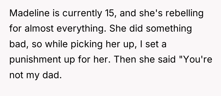 Madeline is currently 15, and she's rebelling for almost everything....