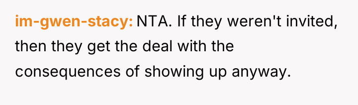 im-gwen-stacy NTA. If they weren't invited, then they get the...