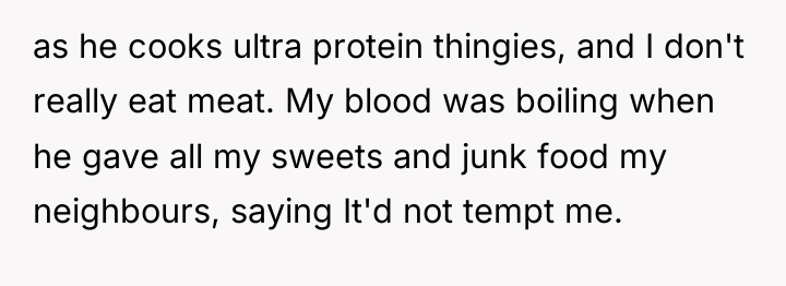 as he cooks ultra protein thingies, and I don't really...