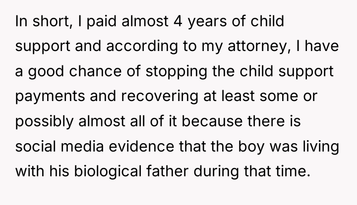 In short, I paid almost 4 years of child support...