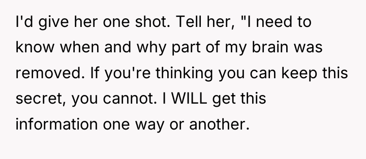 I'd give her one shot. Tell her, "I need to...