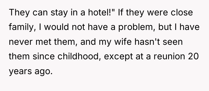 They can stay in a hotel!" If they were close...