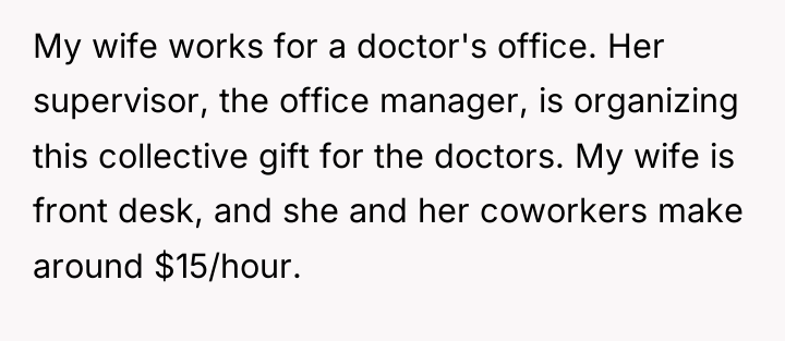 My wife works for a doctor's office. Her supervisor, the...