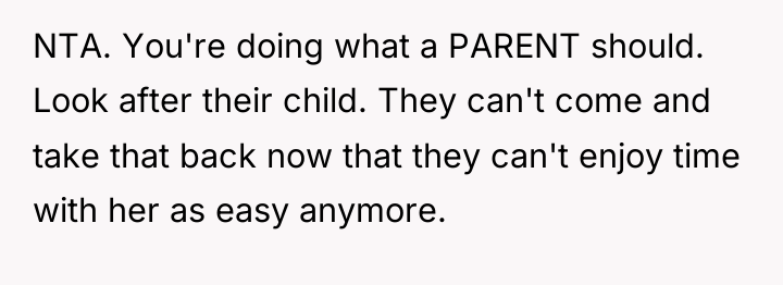 NTA. You're doing what a PARENT should. Look after their...