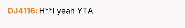 DJ4116 H**l yeah YTA