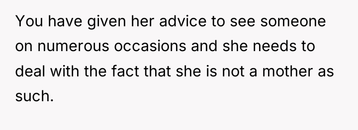 You have given her advice to see someone on numerous...