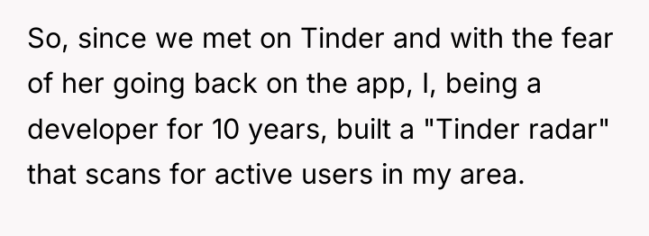 So, since we met on Tinder and with the fear...