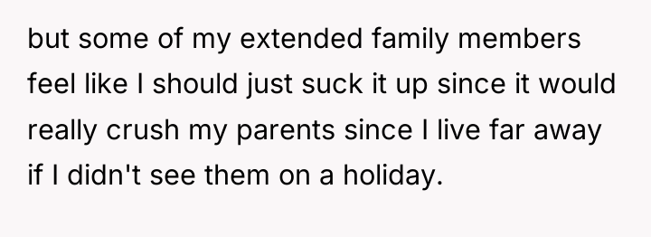 but some of my extended family members feel like I...