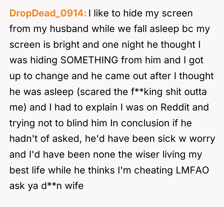 DropDead_0914 I like to hide my screen from my husband...