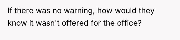 If there was no warning, how would they know it...
