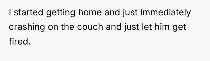 I started getting home and just immediately crashing on the...