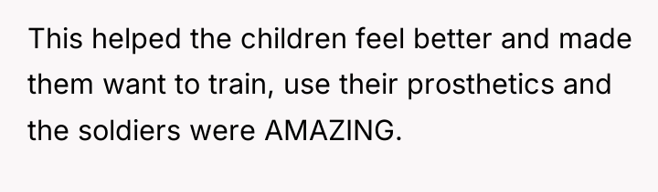 This helped the children feel better and made them want...