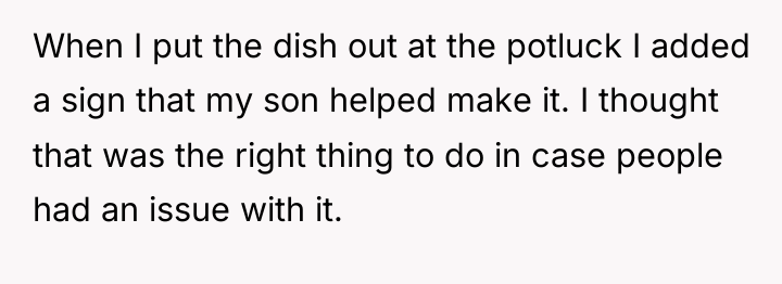 When I put the dish out at the potluck I...