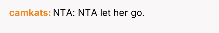 camkats NTA: NTA let her go.