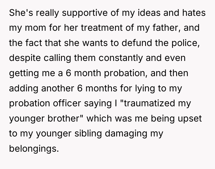 She's really supportive of my ideas and hates my mom...