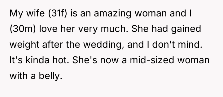 My wife (31f) is an amazing woman and I (30m)...