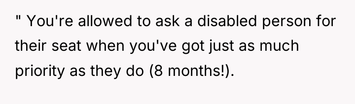 " You're allowed to ask a disabled person for their...