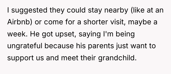I suggested they could stay nearby (like at an Airbnb)...