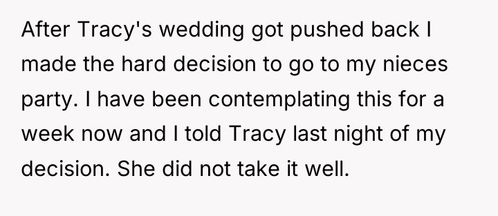 After Tracy's wedding got pushed back I made the hard...