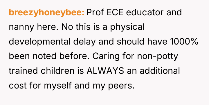 breezyhoneybee Prof ECE educator and nanny here. No this is...