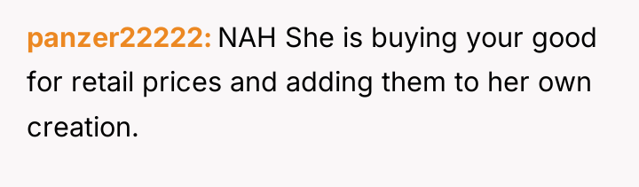 panzer22222 NAH She is buying your good for retail prices...
